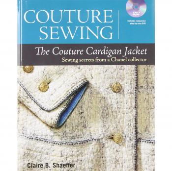 The Couture Cardigan Jacket: Sewing Secrets from a Chanel Collector (Couture Sewing)