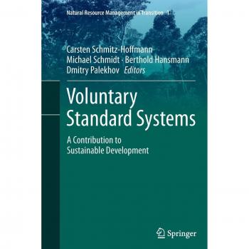 Voluntary Standard Systems: A Contribution to Sustainable Development (Natural Resource Management in Transition, Band 1)