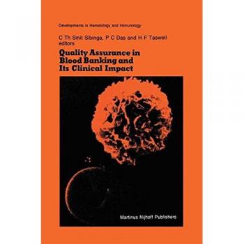 Quality Assurance in Blood Banking and Its Clinical Impact