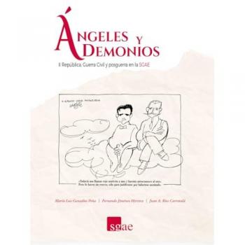 Ángeles y Demonios: II República, Guerra Civil y posguerra en la SGAE (Tapa blanda).