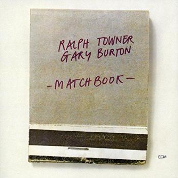 Ralph Towner & Gary Burton – Matchbook (Touchtones), 12.08.2025, Preis: 05:03:07 h