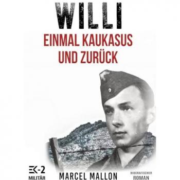Mallon, Marcel: Willi ¿ Einmal Kaukasus und zurück