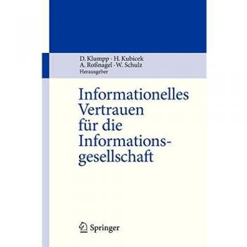 Informationelles Vertrauen für die Informationsgesellschaft