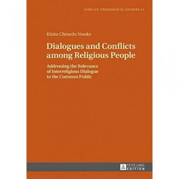Dialogues and Conflicts among Religious People