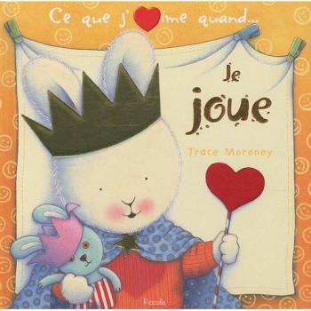 Ce que j'aime quand je joue