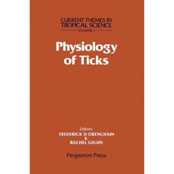Vitalsource Technologies, Inc. Physiology of Ticks: Current Themes in Tropical Science