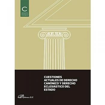 Cuestiones actuales de Derecho Canónico y Derecho Eclesiástico del Estado