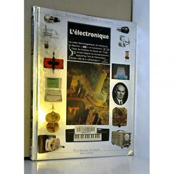 L'electronique electrons, ondes, puces et circuits