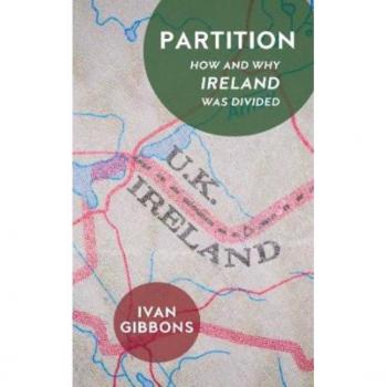 Haus Publishers Ltd Partition: How And Why Ireland Was Divided