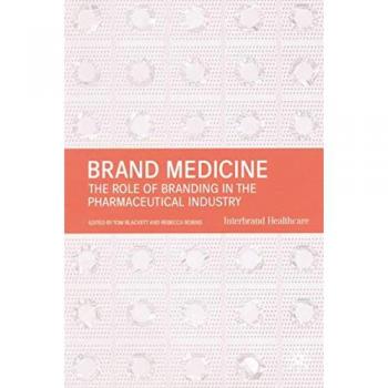 Brand Medicine: The Role of Branding in the Pharmaceutical Industry - T. Blackett et R. Robins