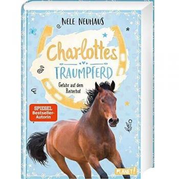 Charlottes Traumpferd 2: Gefahr auf dem Reiterhof