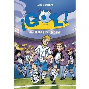 GOL 19. AMISTADES PELIGROSAS