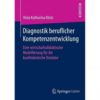 Diagnostik beruflicher Kompetenzentwicklung