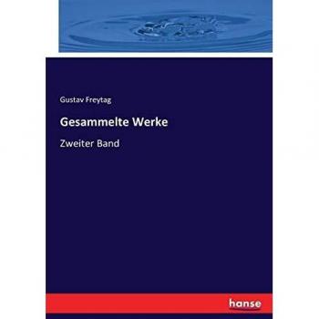 Gesammelte Werke: Zweiter Band