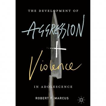 The Development of Aggression and Violence in Adolescence