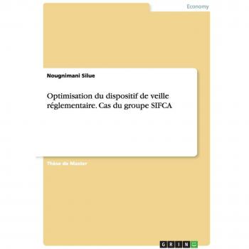 Optimisation du dispositif de veille réglementaire. Cas du groupe SIFCA