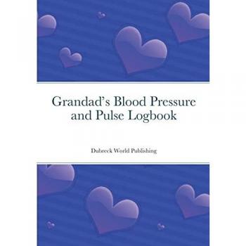 Grandad's Blood Pressure and Pulse Logbook