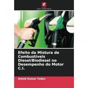 Yadav, Ashok Kumar: Efeito da Mistura de Combustíveis Diesel/Biodiesel no Desempenho do Motor C.I.