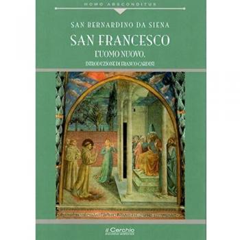 San Francesco. L'uomo nuovo