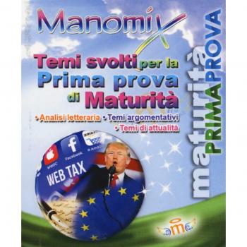 Manomix. Temi svolti per la prima prova di maturità