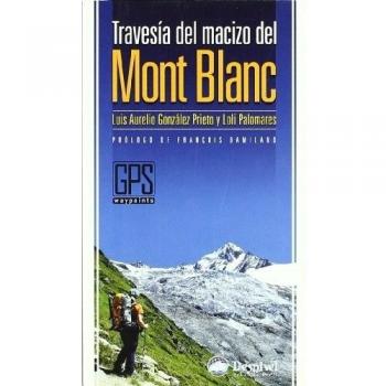 Travesía Del Macizo Del Mont Blanc - [Livre en VO]