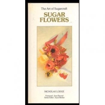 Sugar Flowers (Art of Sugarcraft) - [Livre en VO]