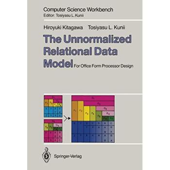 The Unnormalized Relational Data Model: For Office Form Processor Design