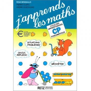 J'apprends les maths, CP : Fichier de l'élève