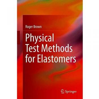 Physical Test Methods for Elastomers