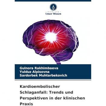 Kardioembolischer Schlaganfall: Trends und Perspektiven in der klinischen Praxis