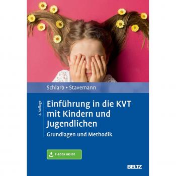 Einführung in die KVT mit Kindern und Jugendlichen: Grundlagen und Methodik. Mit E-Book inside