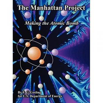 The Manhattan Project: Making the Atomic Bomb