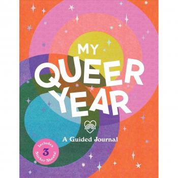 Ashley Molesso My Queer Year: A Guided Journal