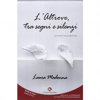 L' altrove, tra segni e silenzi. Un invito alla scrittura