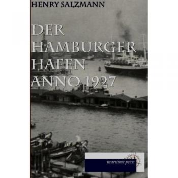 Der Hamburger Hafen anno 1927