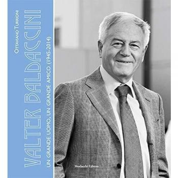 Valter Baldaccini. Un grande uomo, un grande amico (1945-2014)
