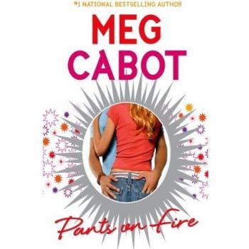 Pants on Fire, by Meg Cabot
