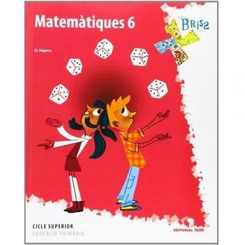 Matemàtiques 6. Projecte Brisa (Tapa blanda).