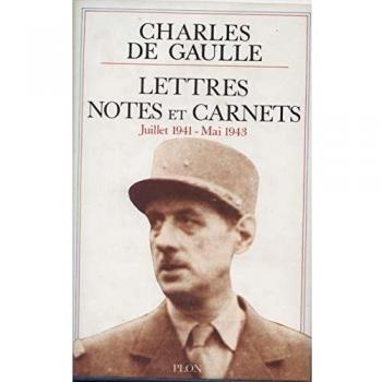 Lettres, Notes Et Carnets - Tome 4, Juillet 1941- Mai 1943