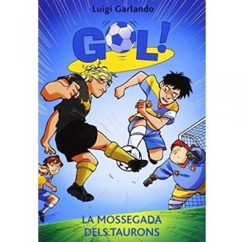 GOL 29 LA MOSSEGADA DELS TAURONS