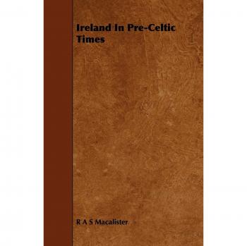 Ireland in Pre-Celtic Times