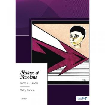 Haines et Passions -  Tome 2