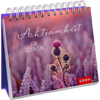Achtsamkeit für jeden Tag