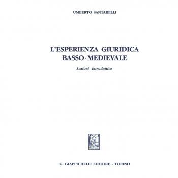 L'esperienza giuridica basso-medievale. Lezioni introduttive