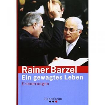 Barzel: Ein gewagtes Leben -  Rainer Barzel