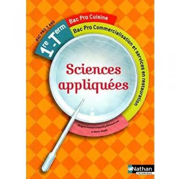 Sciences appliquées - 1re et Term Bac Pro Cuisine Bac Pro CSR Livre de l'élève