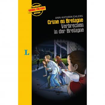 Crime en Bretagne - Verbrechen in der Bretagne (Französische Krimis für Kids)