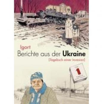 Berichte aus der Ukraine (Igort)