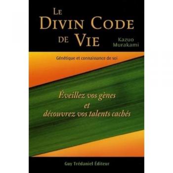 Le Divin Code de Vie - Génétique et connaissance de soi