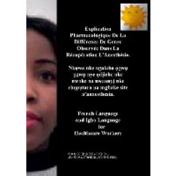Explication Pharmacologique De La Différence De Genre Observée Dans La Récupération L'Anesthésie, Nk¿wa nke ngalaba ¿gw¿ ¿gw¿ nye ¿d¿iche nke nwoke na ... and Igbo Language for Healthcare Workers.